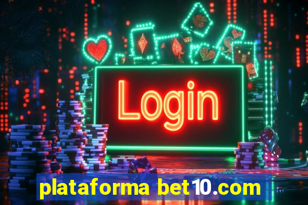 plataforma bet10.com